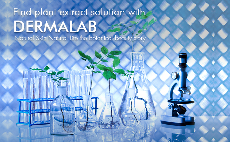 Find plant extract solution with DERMALAB - Natural Skin Natural Life the botanical beauty story